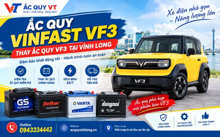 Ắc quy VinFast xe VF3 tại Vĩnh Long. Kiểm tra, thay ắc quy VF3, kích bình khi xe hết điện. Liên hệ Ắc quy VT – Hotline 0943334342
